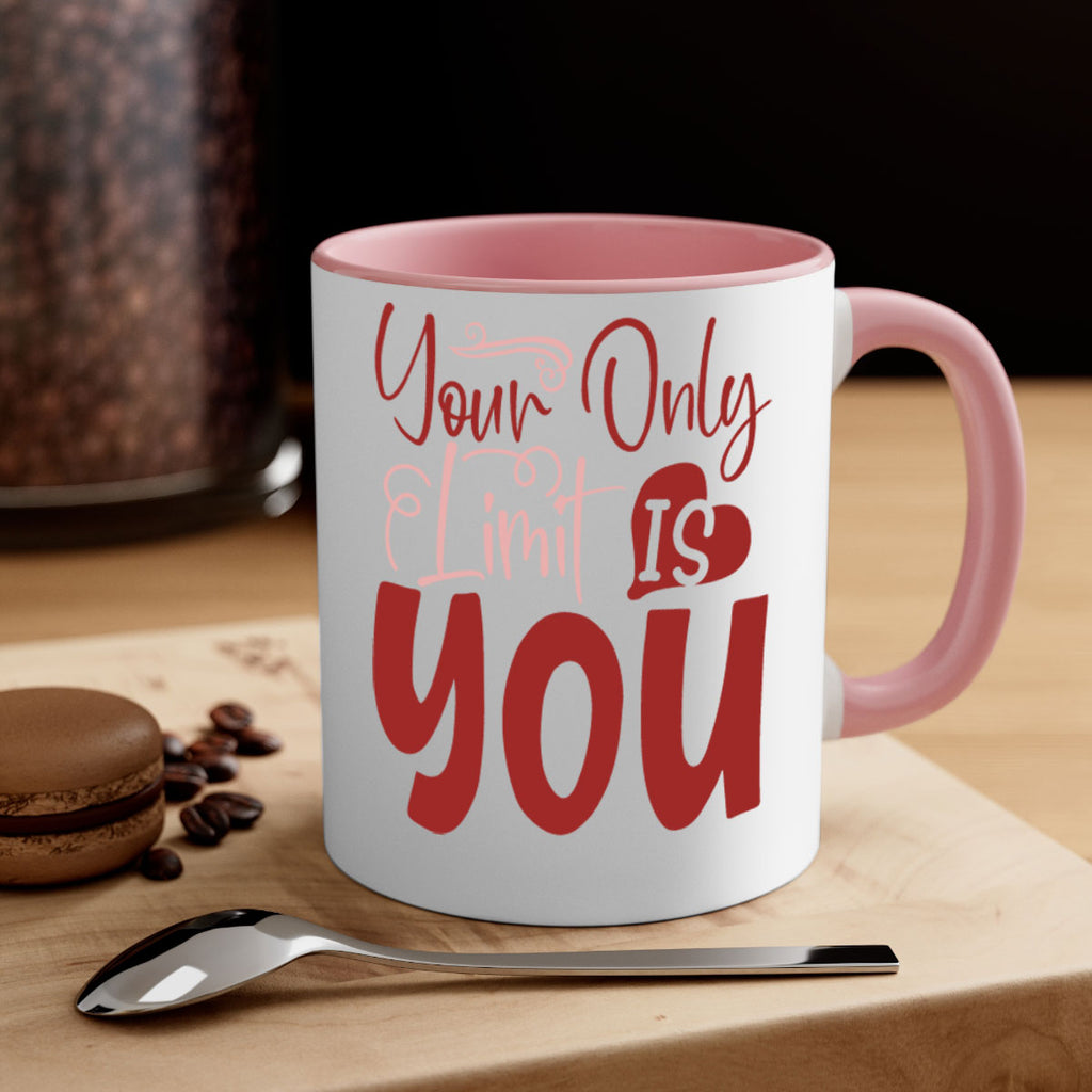 Your Only Limit Is You Style 54#- motivation-Mug / Coffee Cup