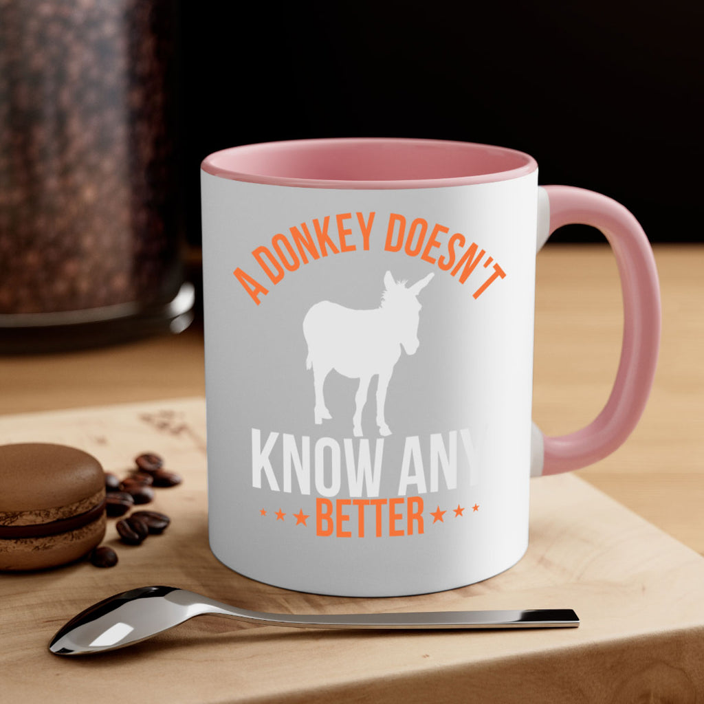 a donkey doesnt know any better Style 5#- Donkey-Mug / Coffee Cup
