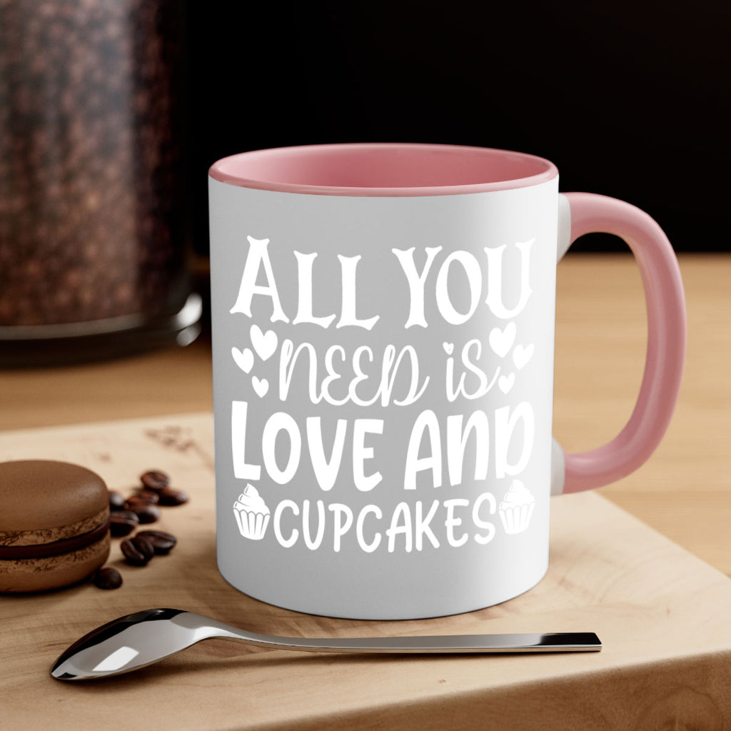 all you need is love and cupcakes 61#- kitchen-Mug / Coffee Cup