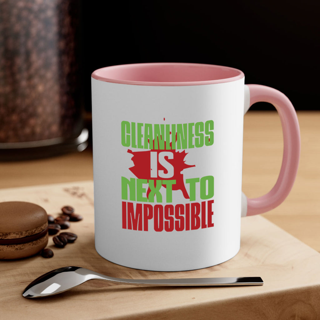 cleanilness is next to impossible Style 44#- cleaner-Mug / Coffee Cup
