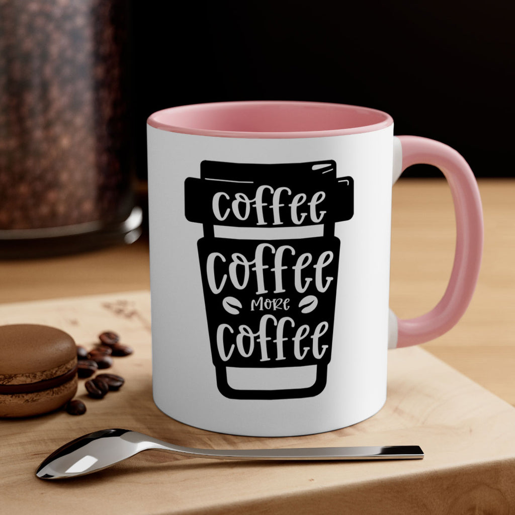 coffee coffee more coffee 166#- coffee-Mug / Coffee Cup
