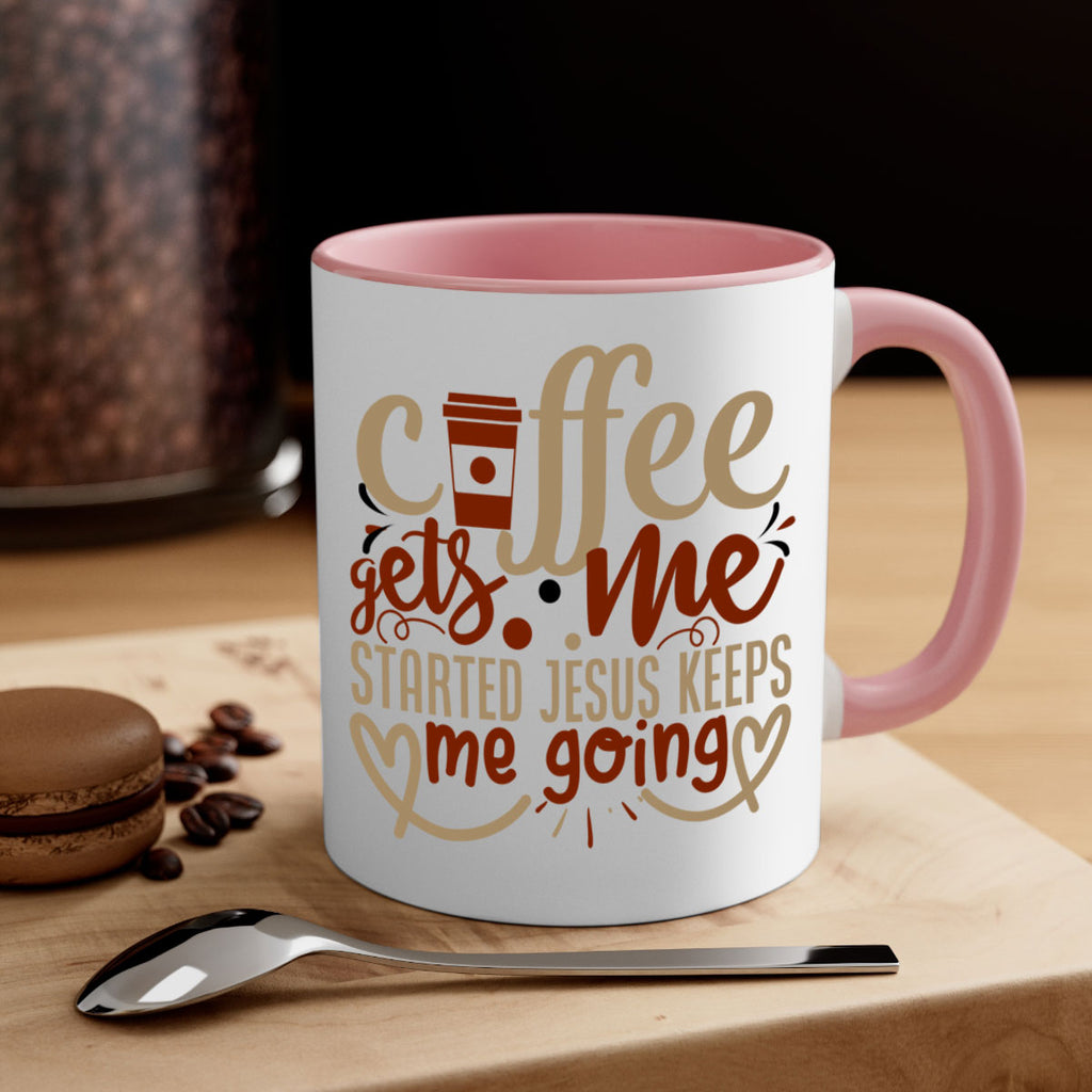 coffee gets me started jesus keeps me going 222#- coffee-Mug / Coffee Cup