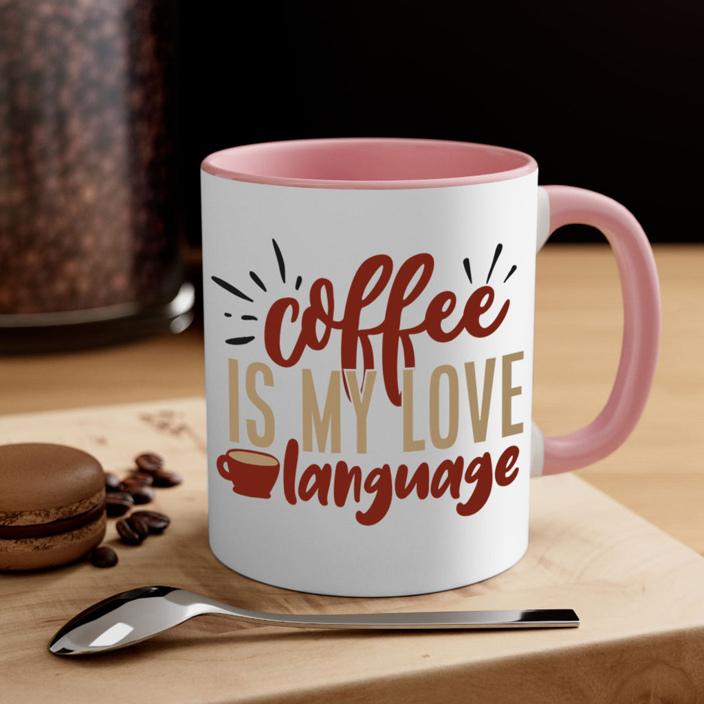 coffee is my love language 218#- coffee-Mug / Coffee Cup