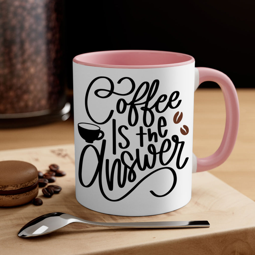 coffee is the answer 152#- coffee-Mug / Coffee Cup