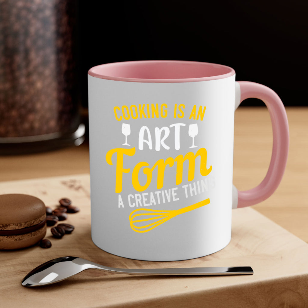cooking is an art form a creative thing 45#- cooking-Mug / Coffee Cup