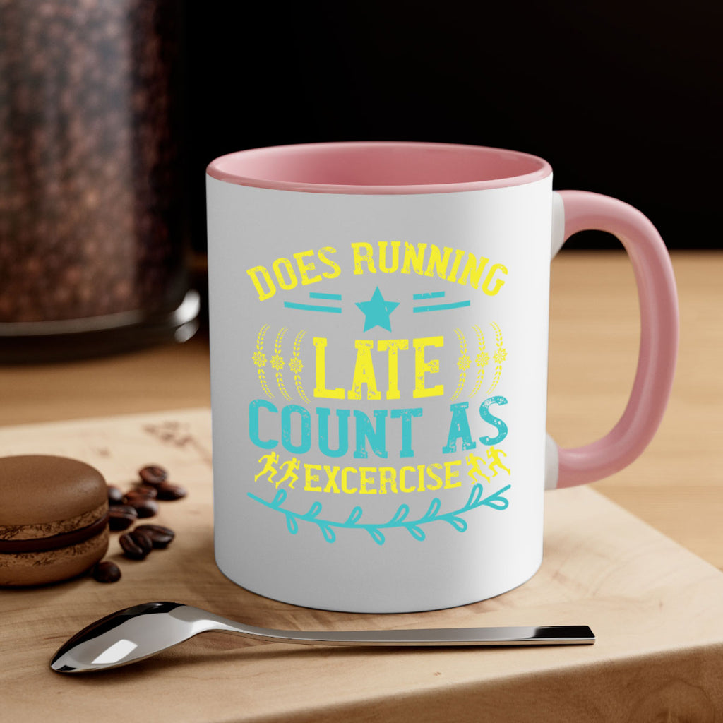 does running late count as excercise 46#- running-Mug / Coffee Cup