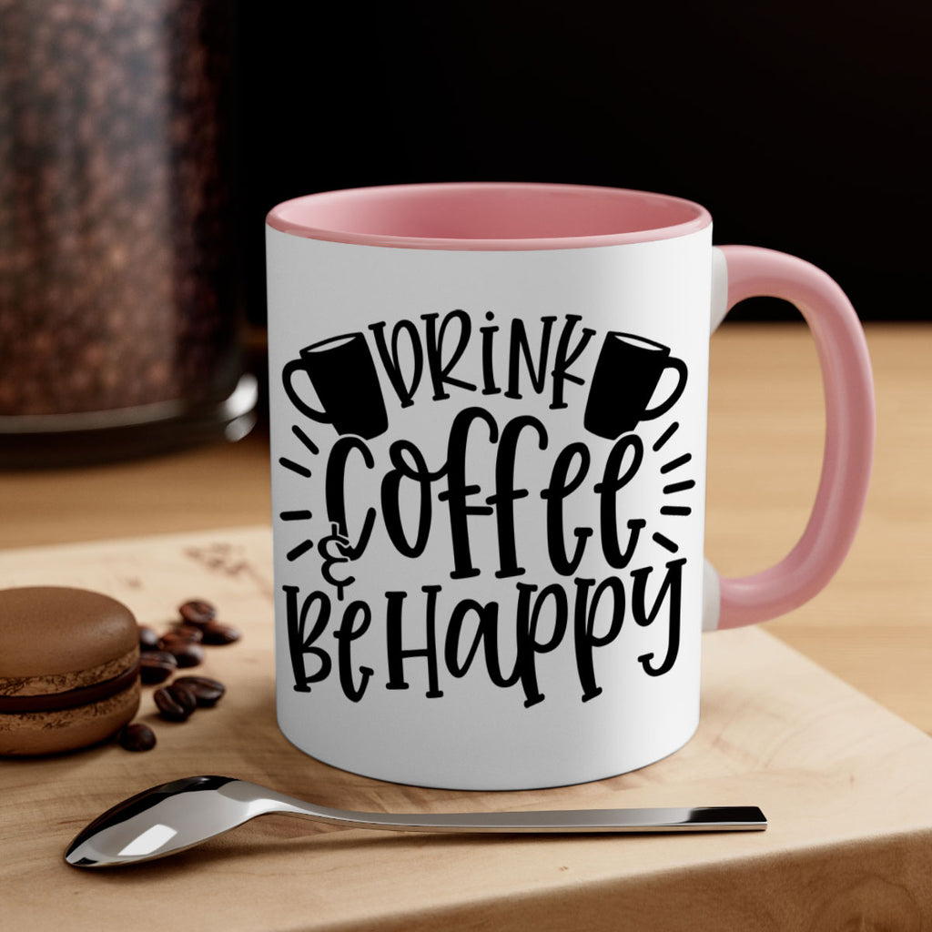 drink coffee be happy 128#- coffee-Mug / Coffee Cup