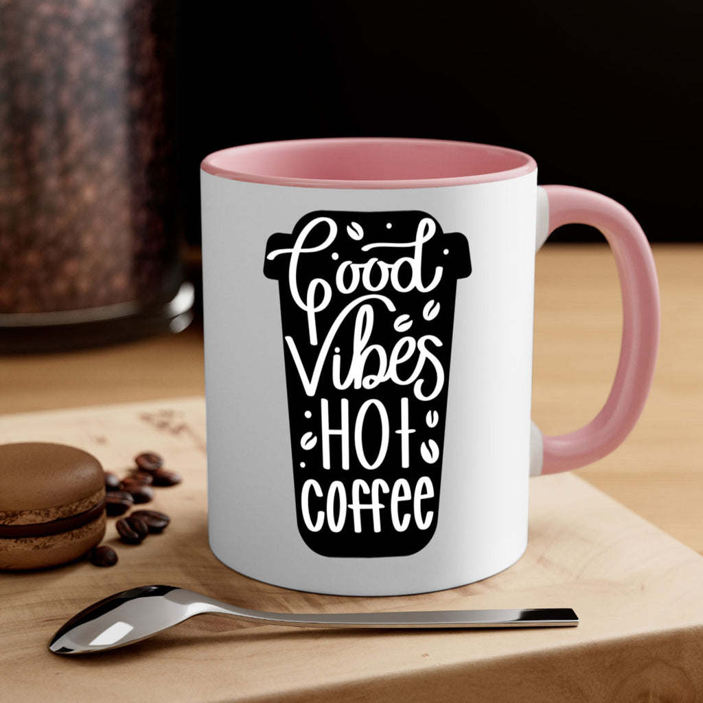 good vibes hot coffee 117#- coffee-Mug / Coffee Cup