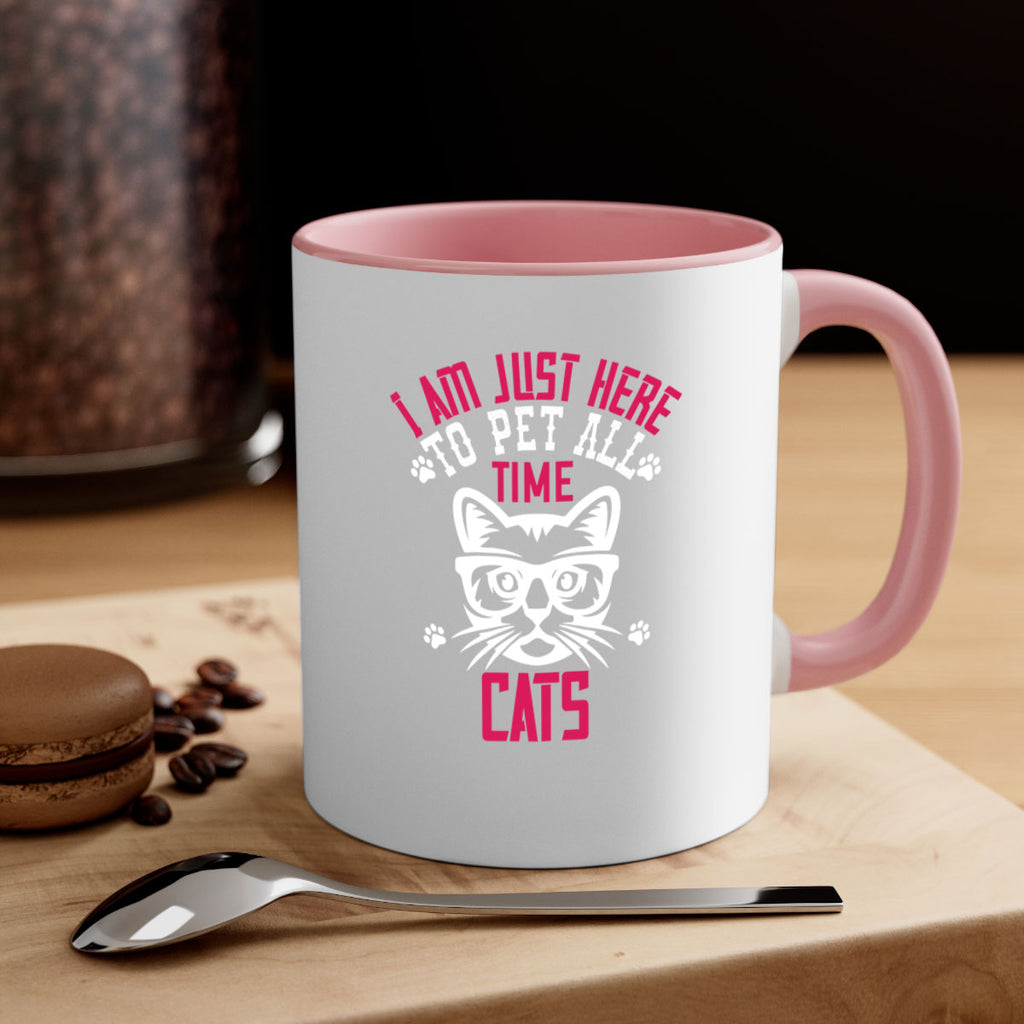 i am just here topet all time cats Style 52#- cat-Mug / Coffee Cup