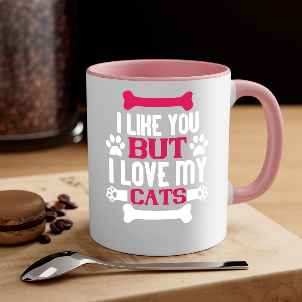 i like you but ilove my cat Style 54#- cat-Mug / Coffee Cup