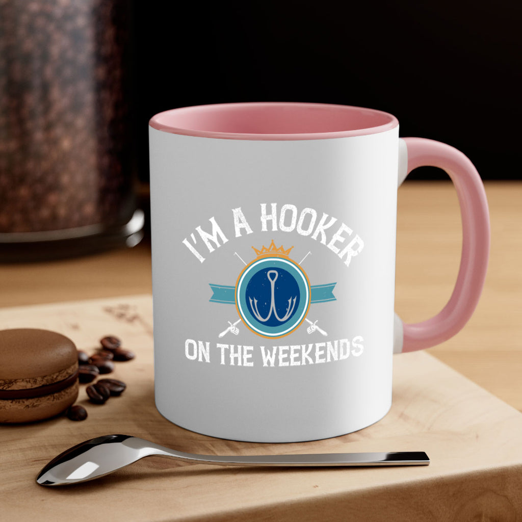 i’m a hooker on the weekends 252#- fishing-Mug / Coffee Cup