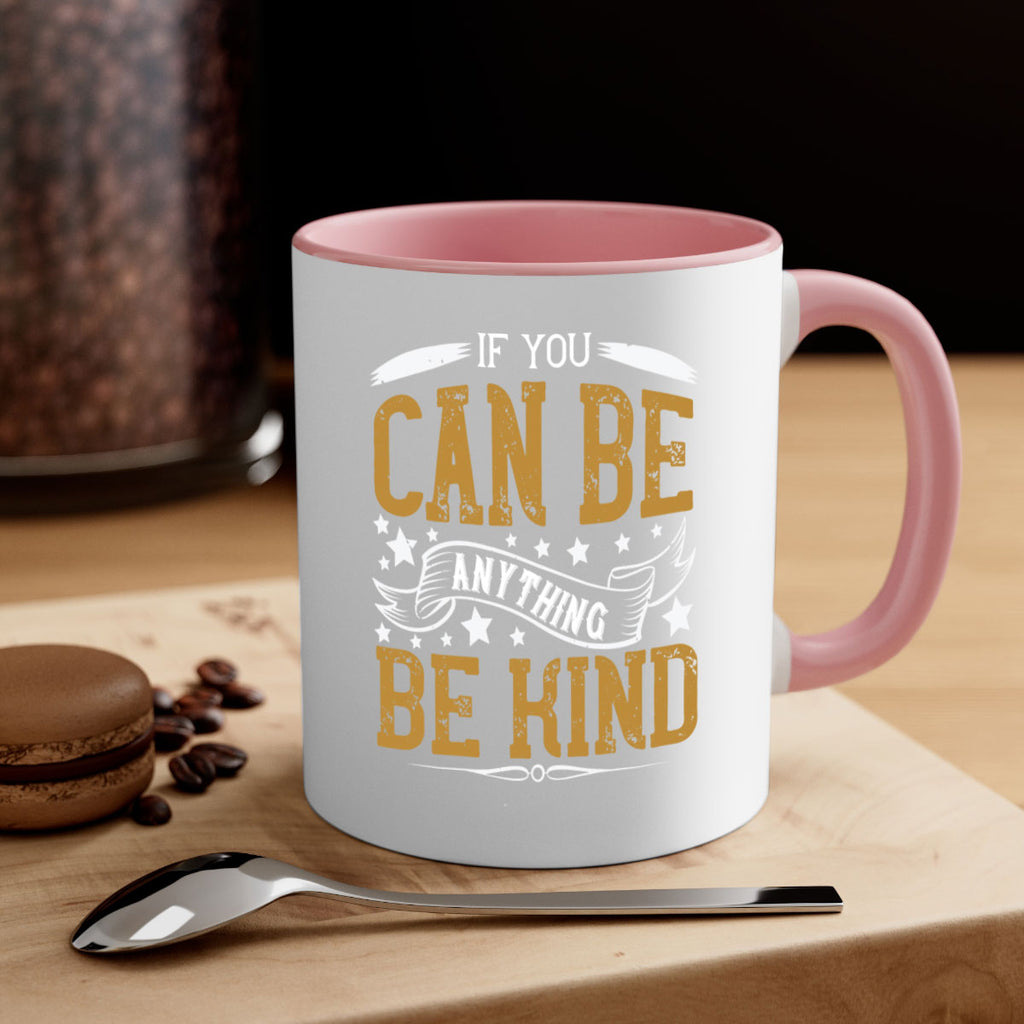 if you can be anythingbe kind 127#- vegan-Mug / Coffee Cup
