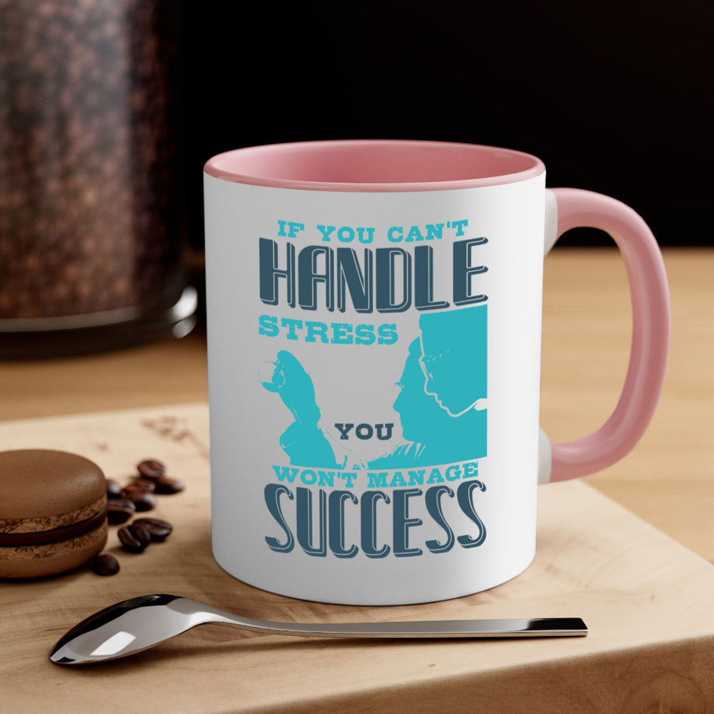if you cant handle wont manage success Style 38#- medical-Mug / Coffee Cup