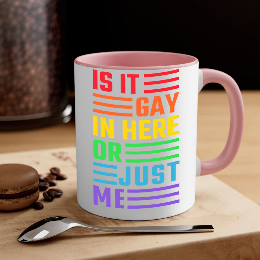 is it gay in here 116#- lgbt-Mug / Coffee Cup