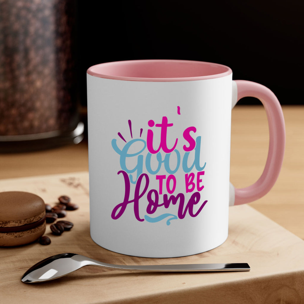 its good to be home 25#- Family-Mug / Coffee Cup
