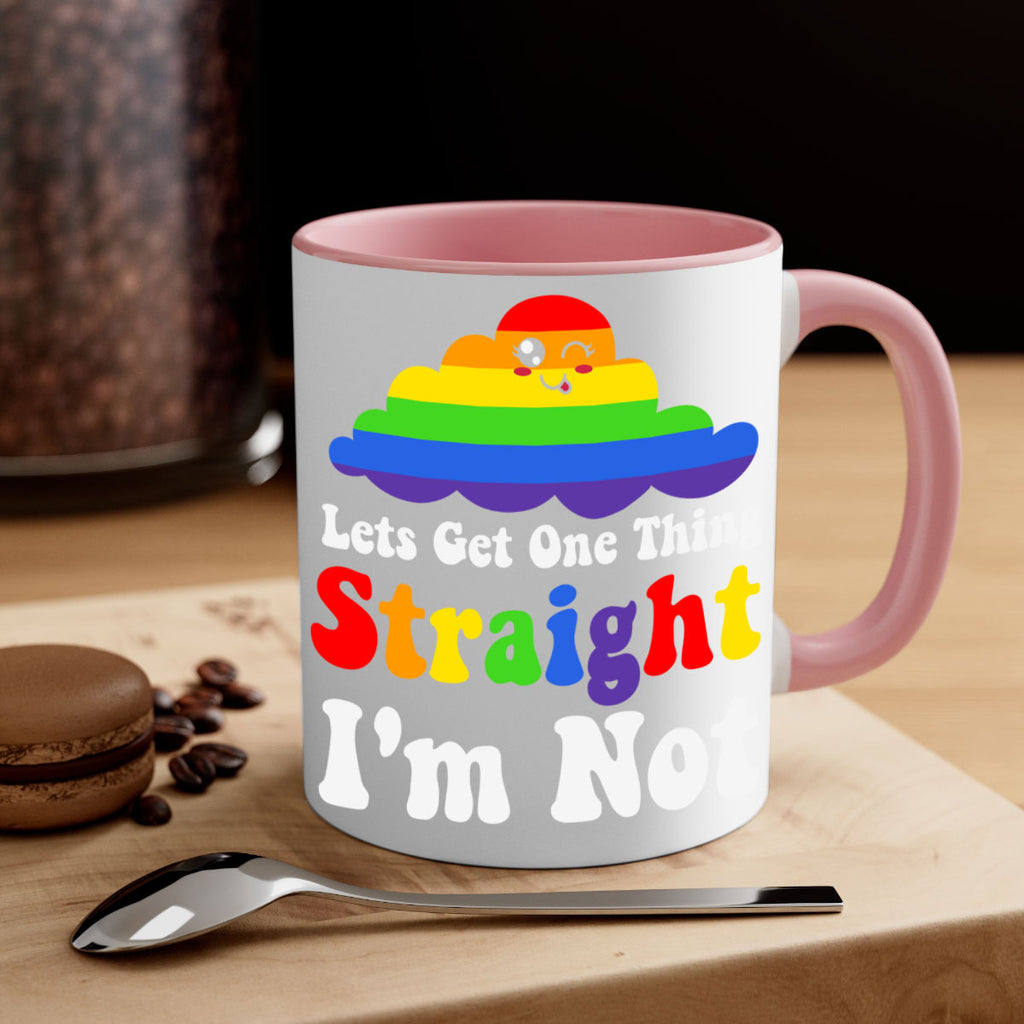lets get one thing straight 107#- lgbt-Mug / Coffee Cup