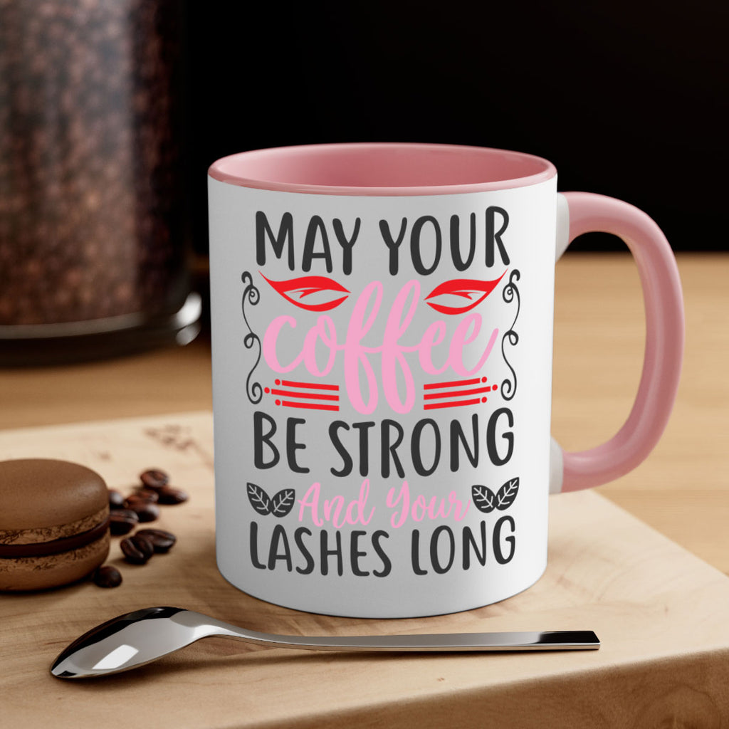 may your coffee be strong and your lashes long Style 151#- makeup-Mug / Coffee Cup