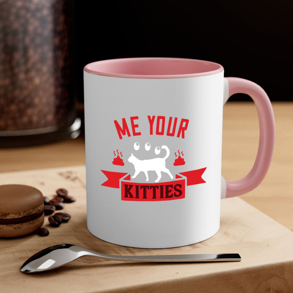 me your kitties Style 68#- cat-Mug / Coffee Cup
