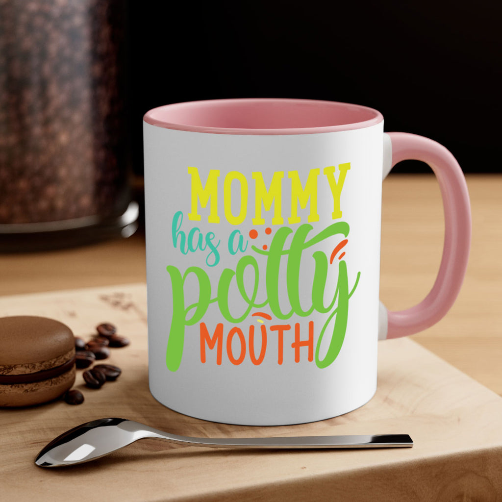 mommy has a potty mouth 376#- mom-Mug / Coffee Cup