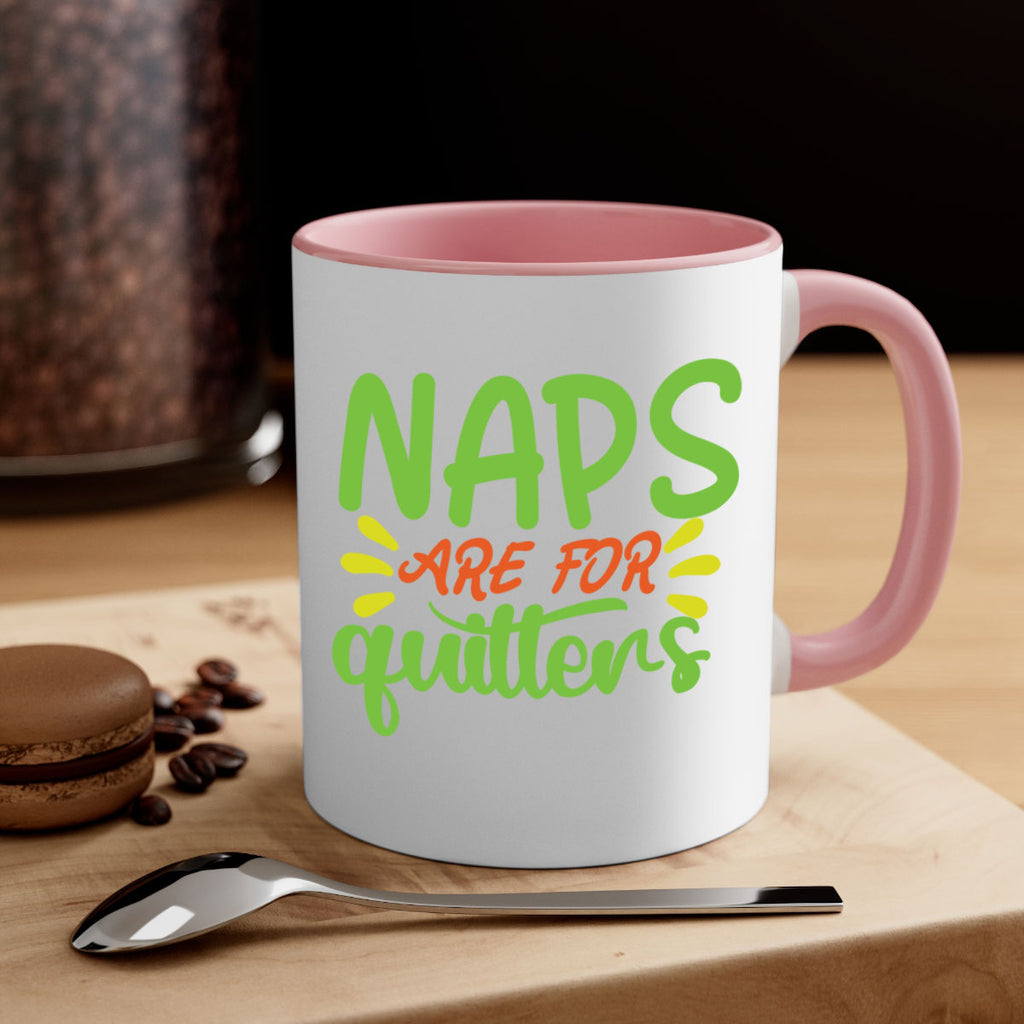 naps are for quitters 370#- mom-Mug / Coffee Cup