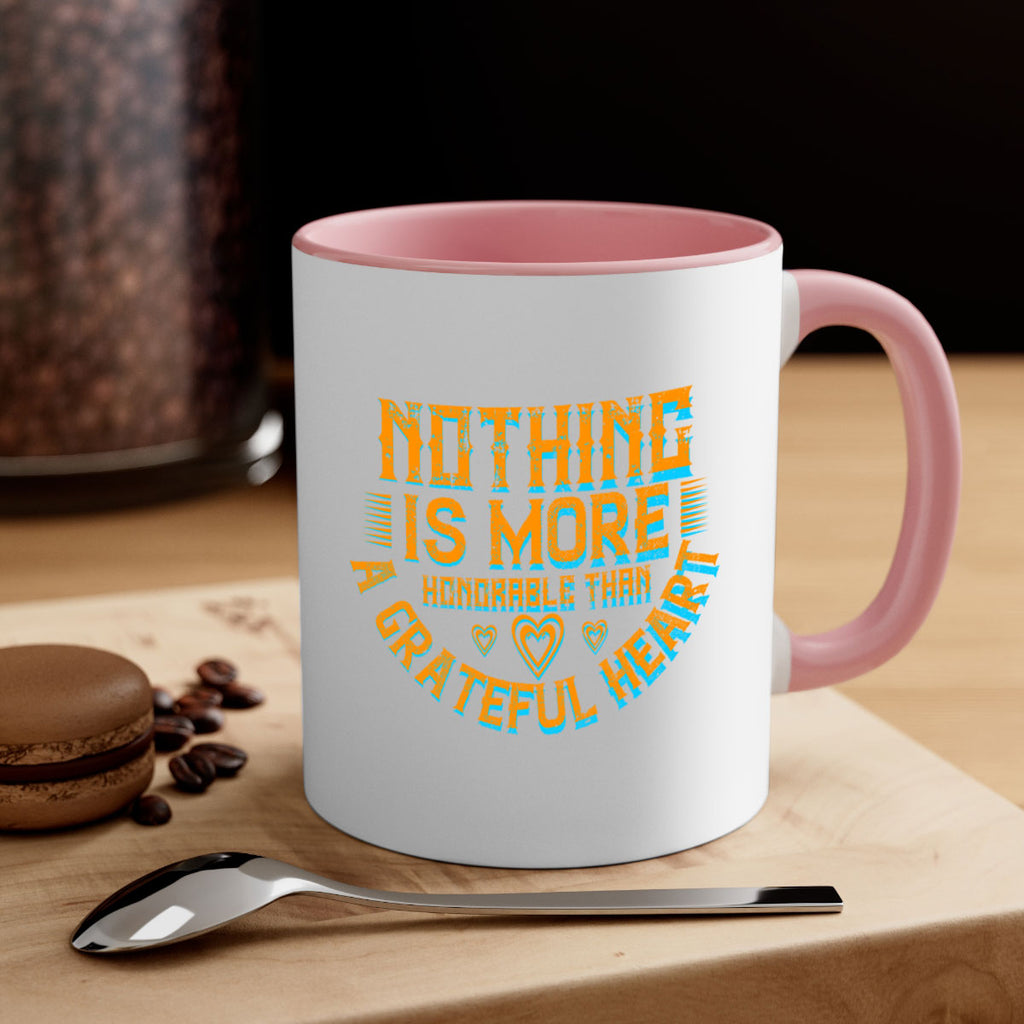 nothing is more honorable than a grateful heart 21#- thanksgiving-Mug / Coffee Cup