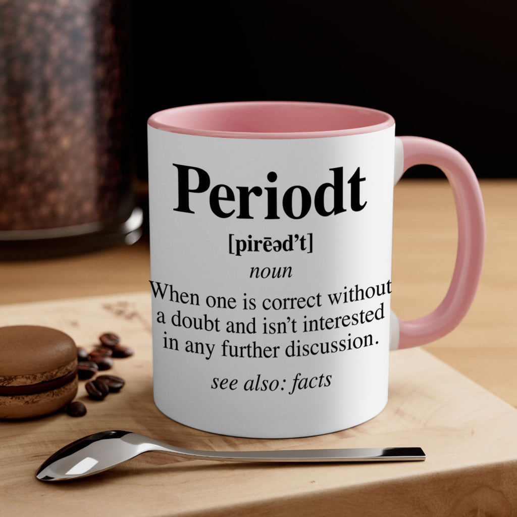 periodt definition 55#- black words - phrases-Mug / Coffee Cup