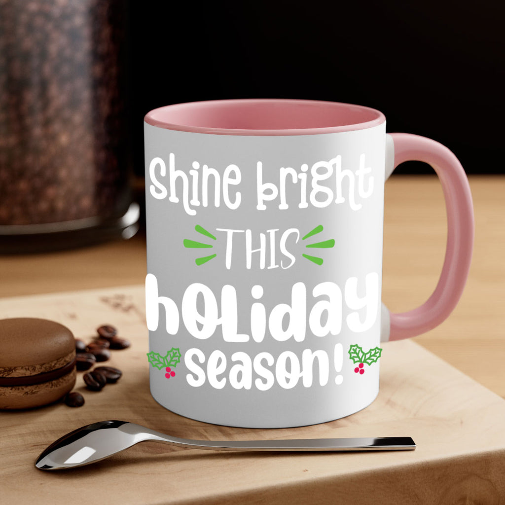 shine bright this holiday season! style 1172#- christmas-Mug / Coffee Cup