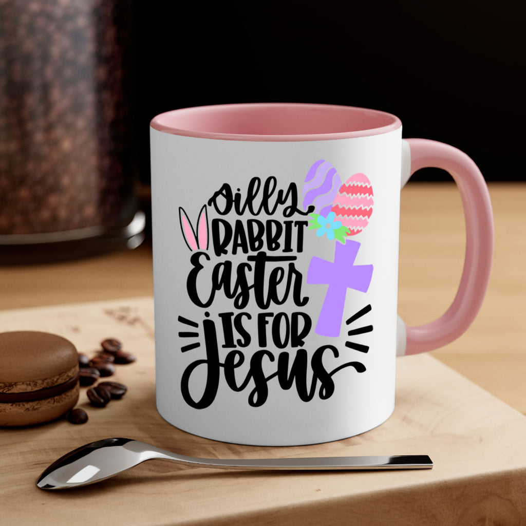 silly rabbit easter is for jesus 11#- easter-Mug / Coffee Cup