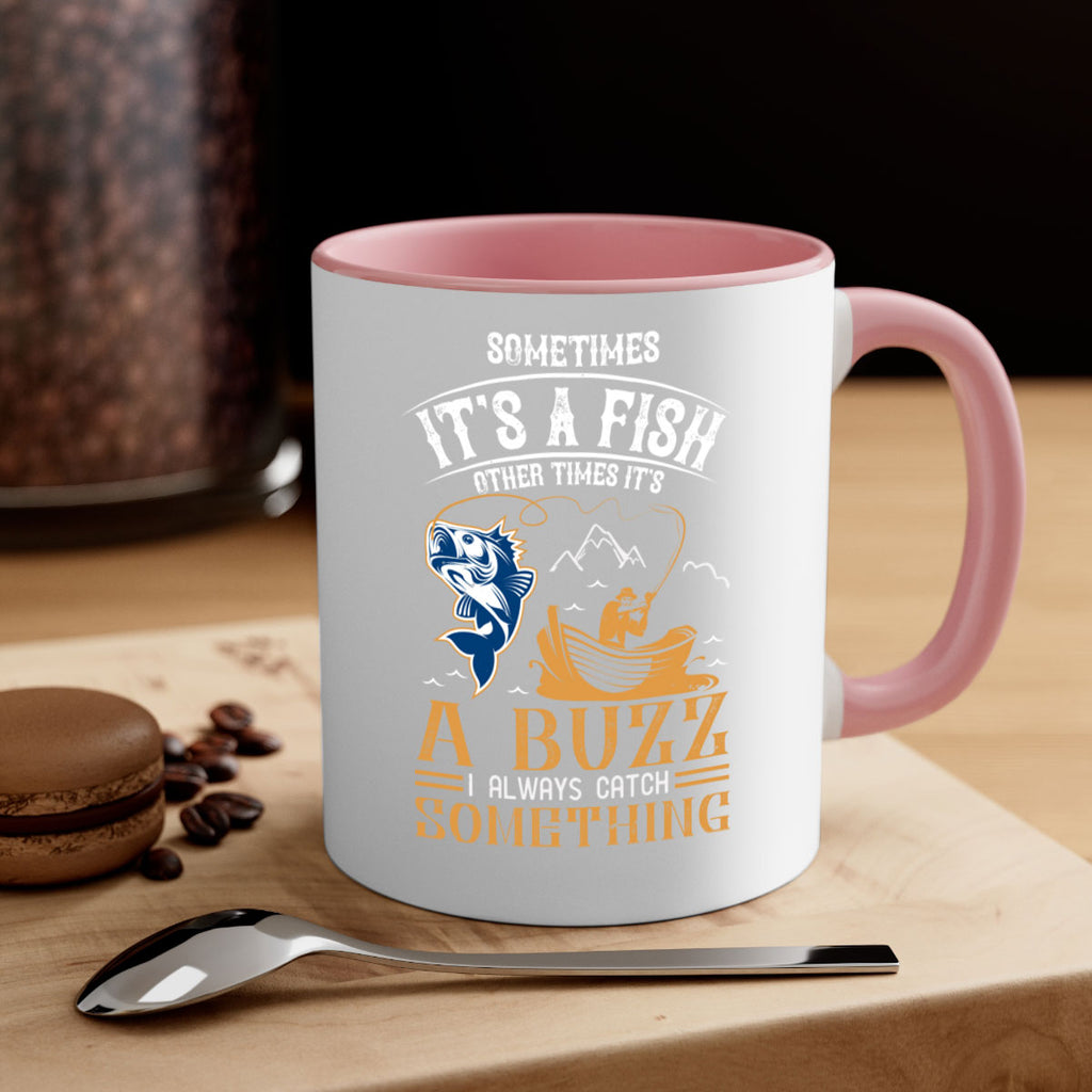 sometimes its a fish other times 282#- fishing-Mug / Coffee Cup