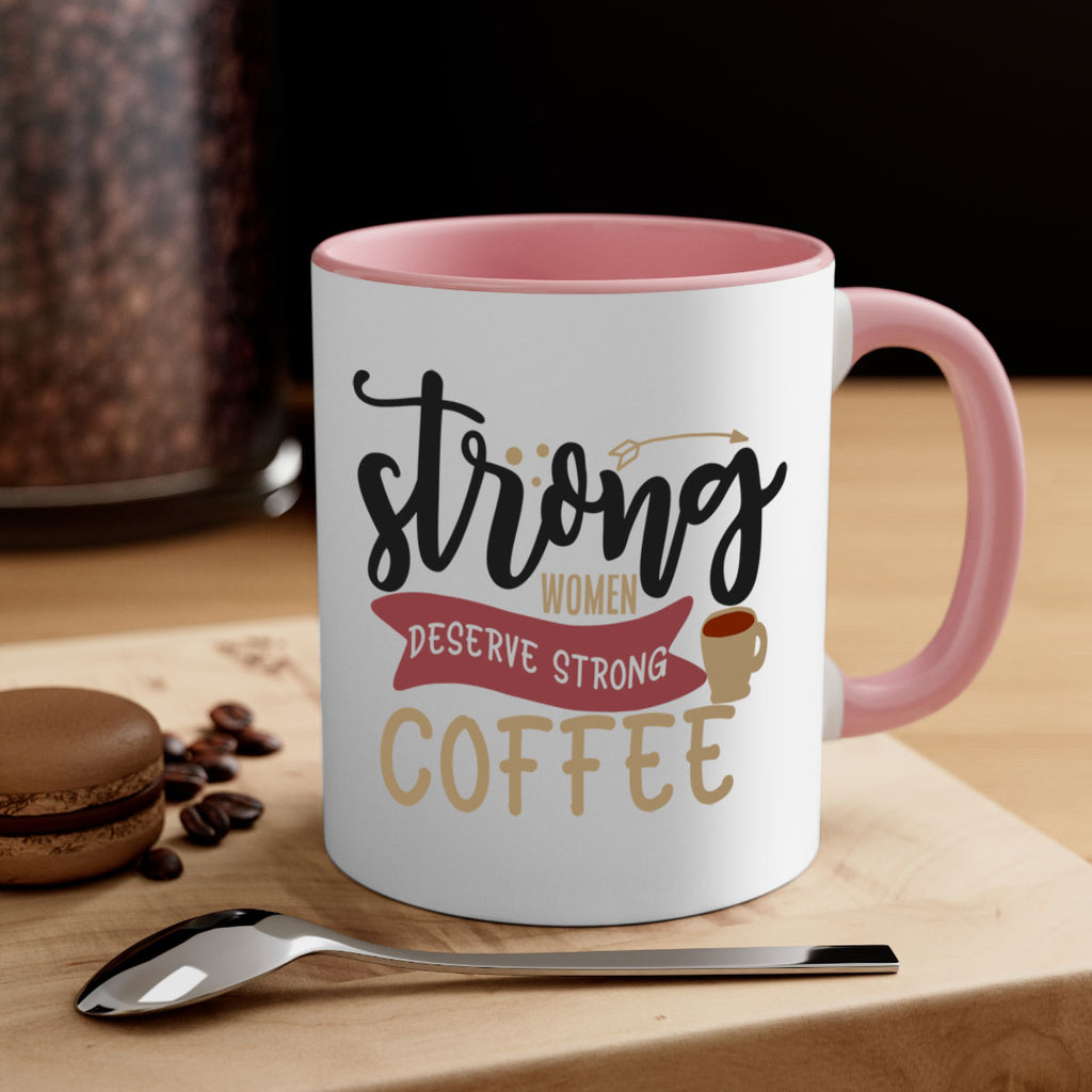 strong women deserve strong coffee 200#- coffee-Mug / Coffee Cup