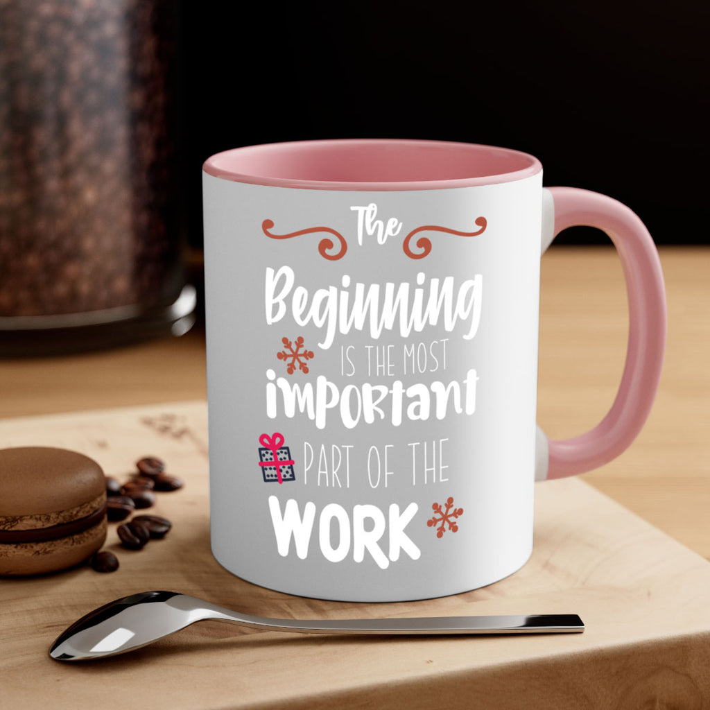 the beginning is the most important part of the work style 1189#- christmas-Mug / Coffee Cup