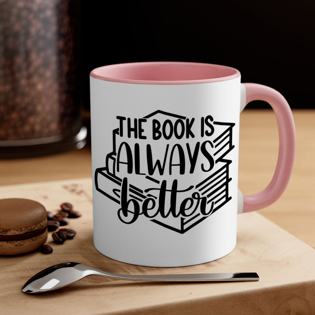 the book is always better 27#- Reading - Books-Mug / Coffee Cup