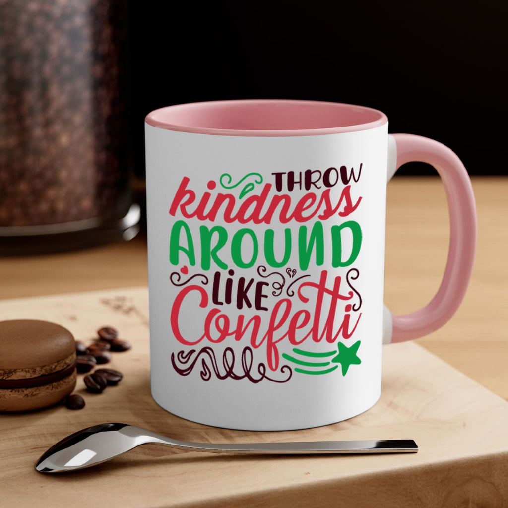 throw kindness around likeconfetti 6#- christmas-Mug / Coffee Cup