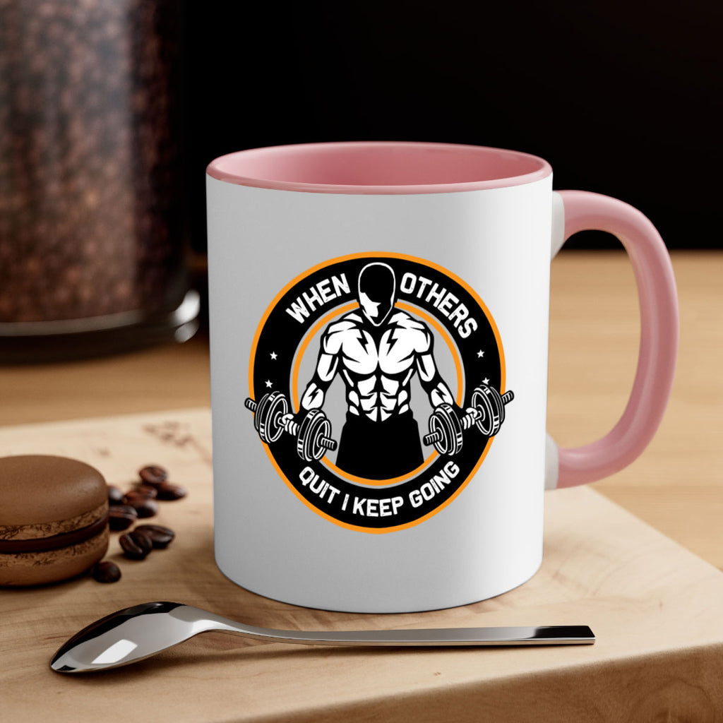 when others quite i keep going 1#- gym-Mug / Coffee Cup