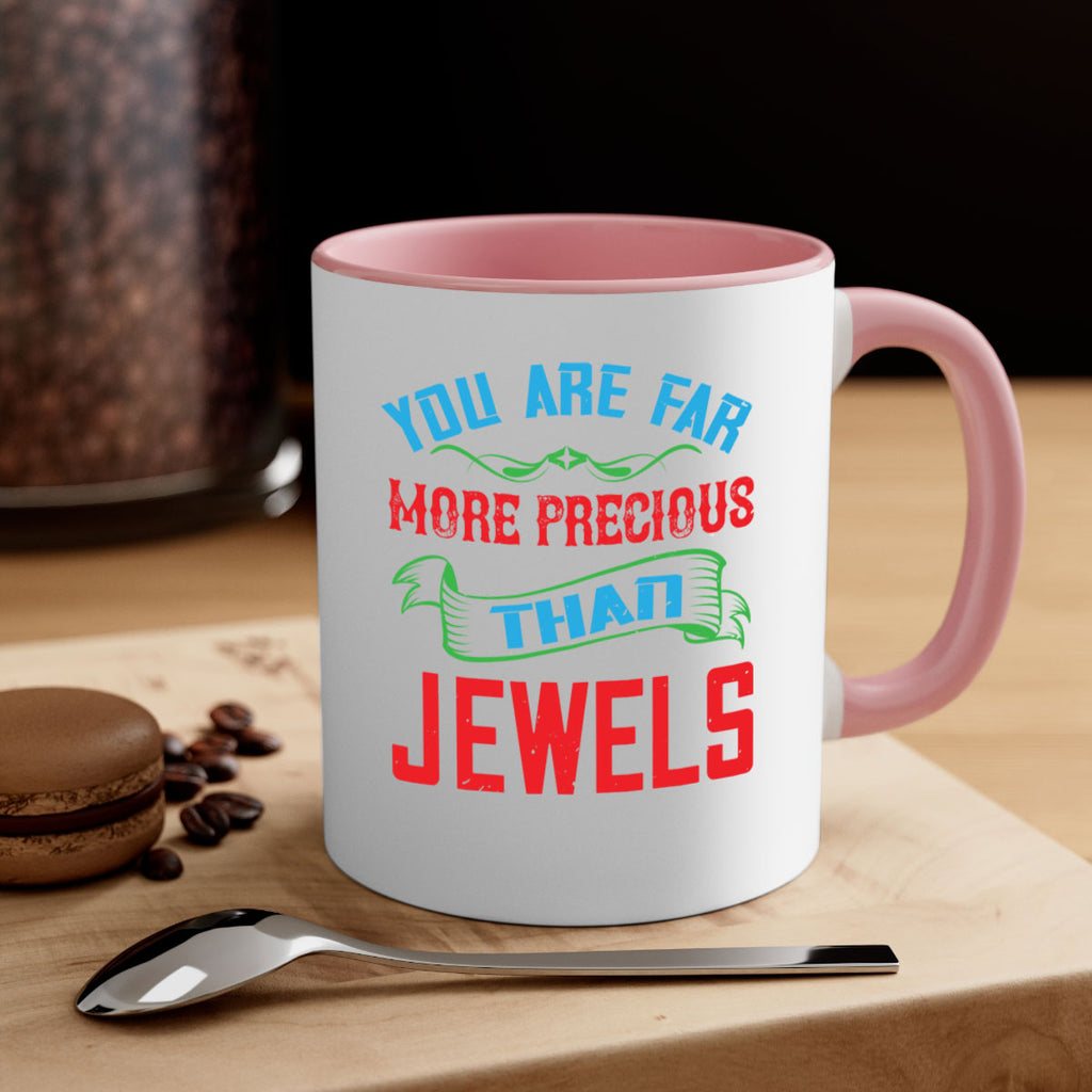 you are fare more precious 12#- mom-Mug / Coffee Cup