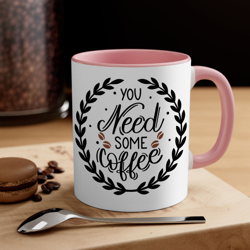 you need some coffee 2#- coffee-Mug / Coffee Cup