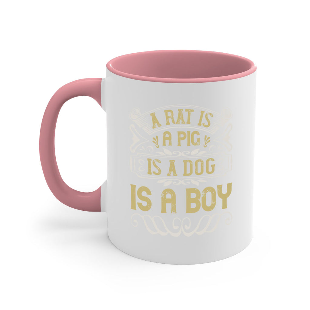 A rat is a pig is a dog is a boy Style 99#- pig-Mug / Coffee Cup