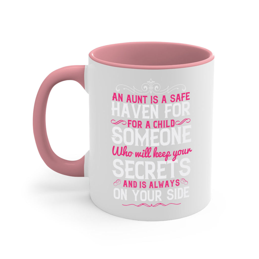 An aunt is a safe haven for a child Someone who will keep your secrets Style 4#- aunt-Mug / Coffee Cup