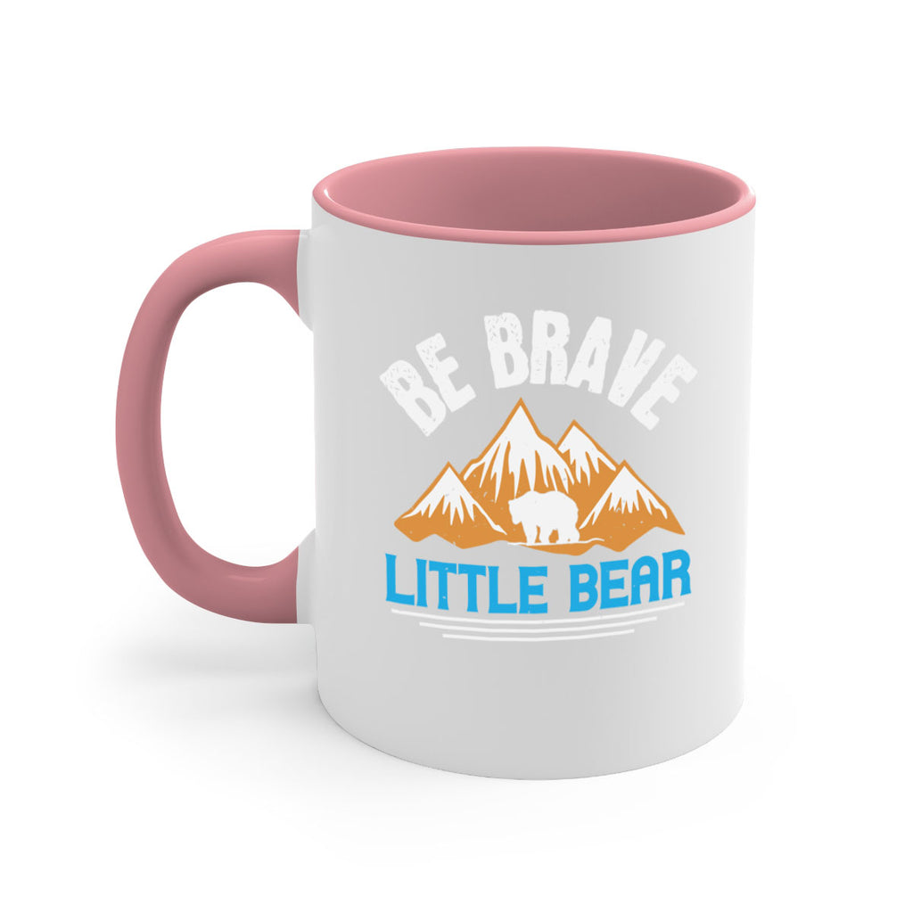 Be brave little bear 3#- bear-Mug / Coffee Cup
