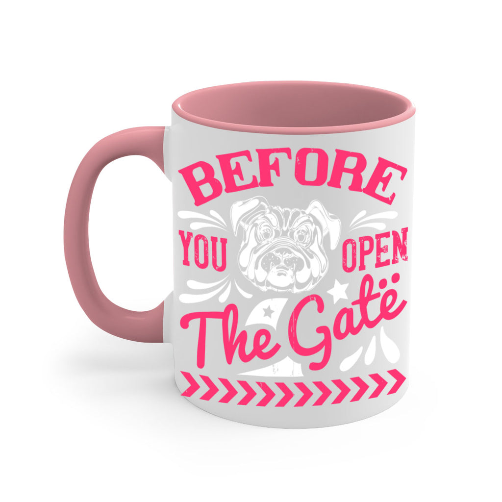 Before You Open The Gate Style 17#- Dog-Mug / Coffee Cup