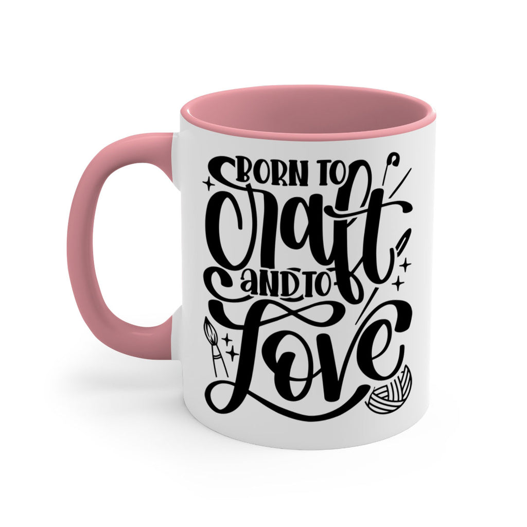 Born To Craft And To Love 46#- crafting-Mug / Coffee Cup