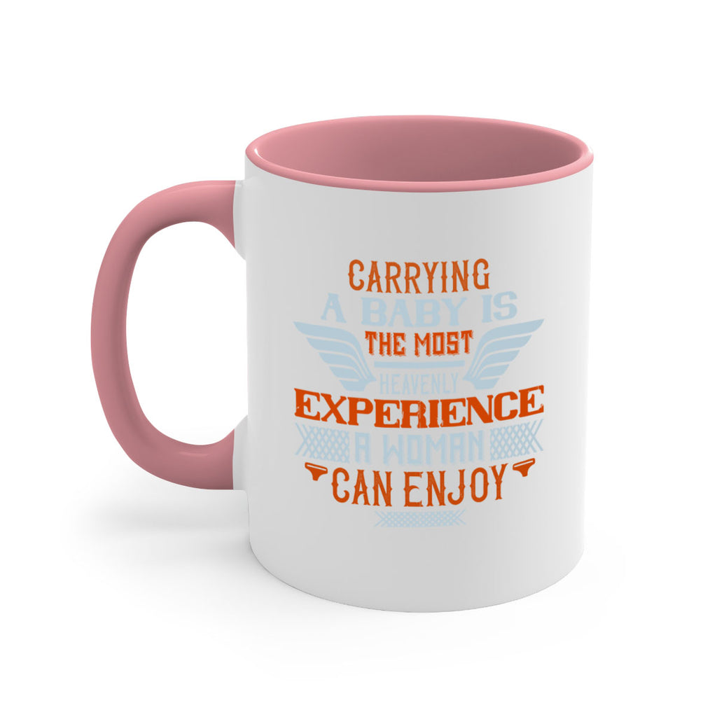 Carrying a baby is the most heavenly experience a woman can enjoy Style 128#- baby2-Mug / Coffee Cup