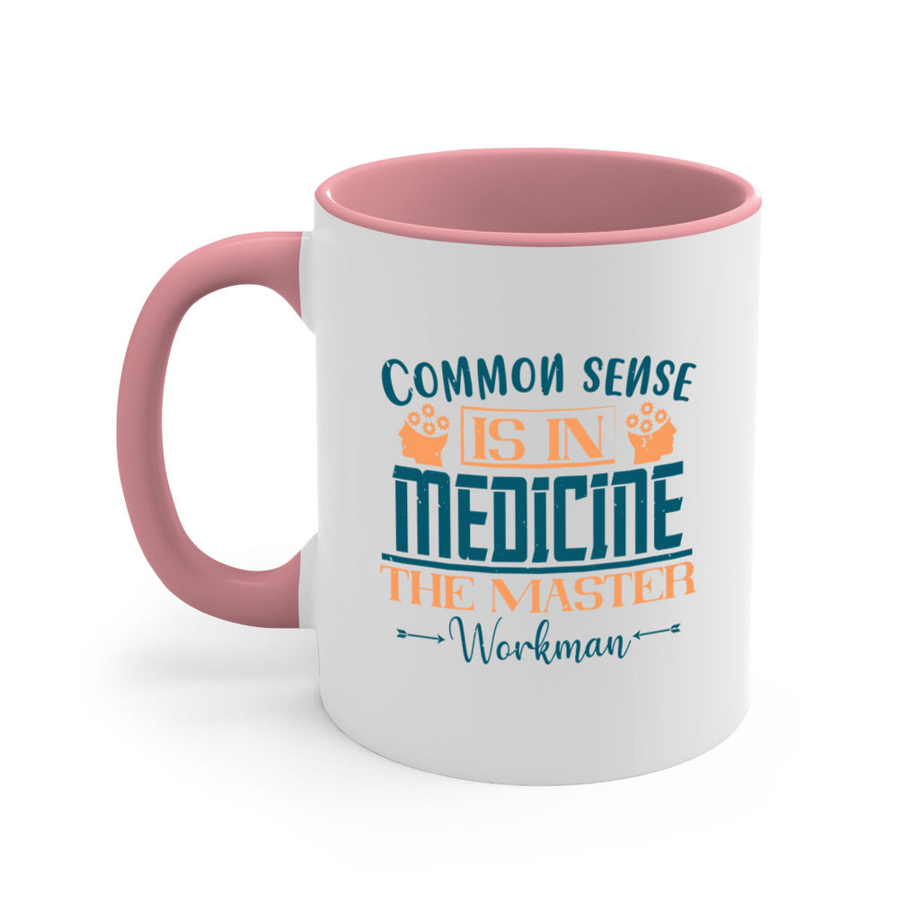 Common sense is in medicine the master workman Style 6#- diabetes-Mug / Coffee Cup