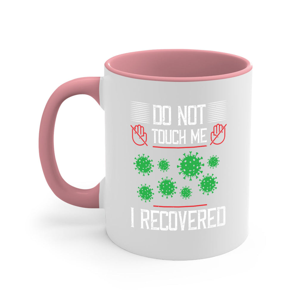 Dont Touch Me I Recovered Style 55#- corona virus-Mug / Coffee Cup