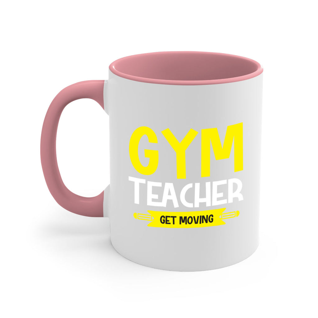 Gym Teacher get Moving Style 116#- teacher-Mug / Coffee Cup