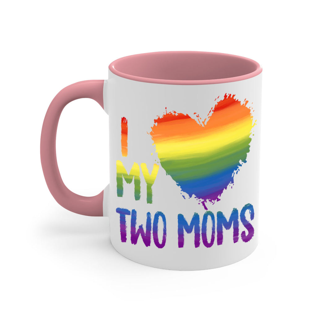 I Love My Two Moms Lgbt Gay Lesbian Png 36#- lgbt-Mug / Coffee Cup