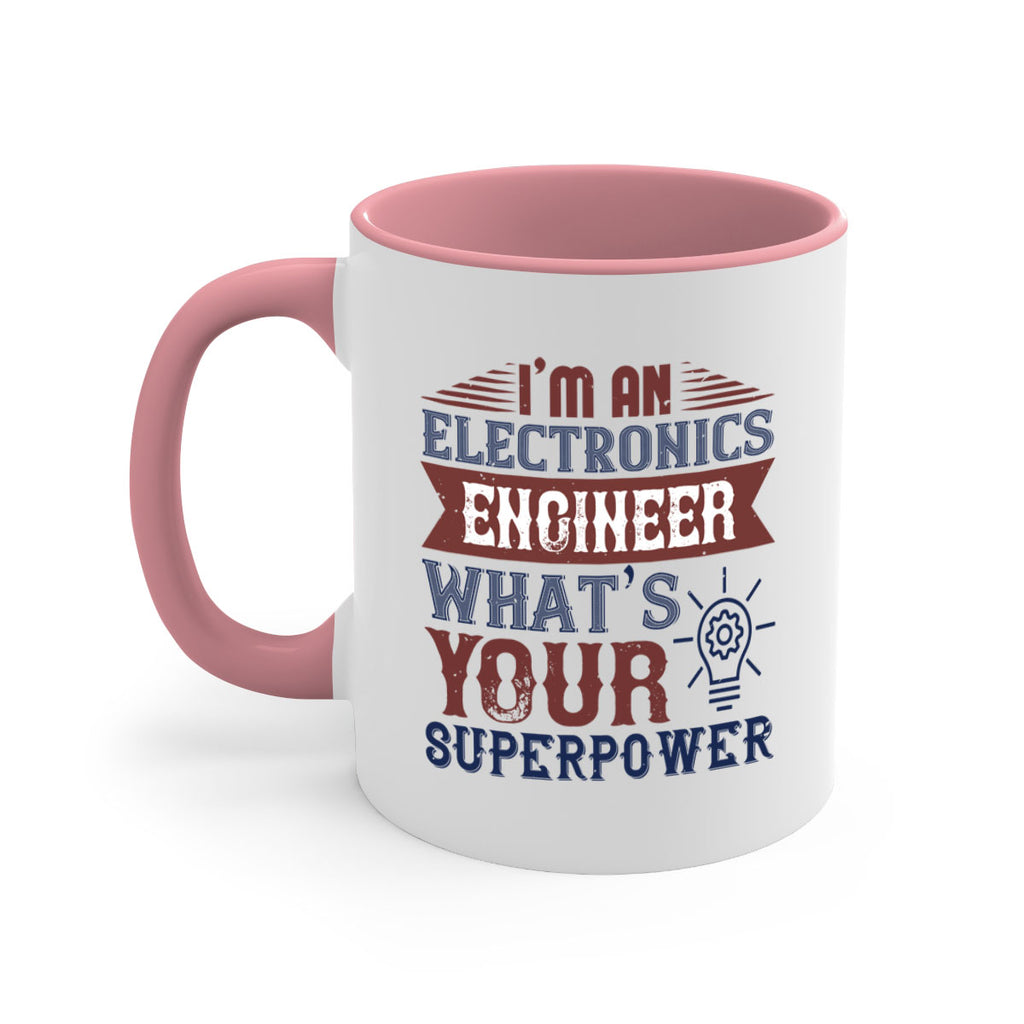 I am an electronics engineer whats superpower Style 52#- engineer-Mug / Coffee Cup