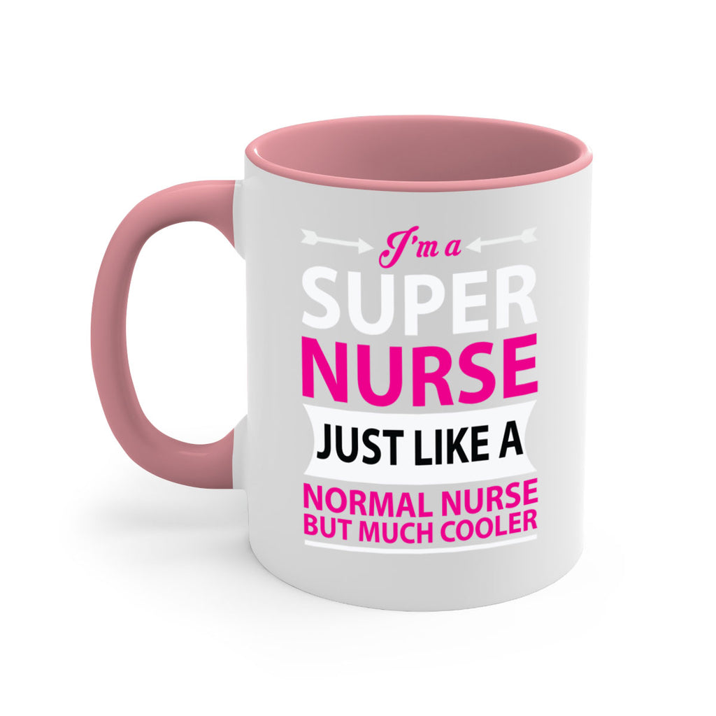I am super nurse just Style 326#- nurse-Mug / Coffee Cup