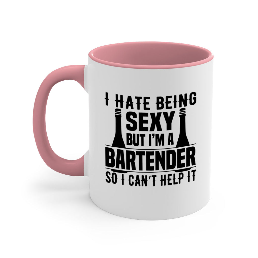 I hate being Style 1#- bartender-Mug / Coffee Cup