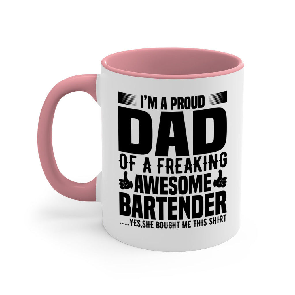 Im a proud dad Style 19#- bartender-Mug / Coffee Cup